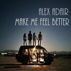Обложка трека "Make Me Feel Better - Alex ADAIR"