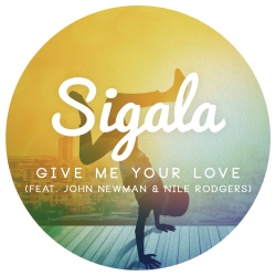 Обложка трека "Give Me Your Love - SIGALA"