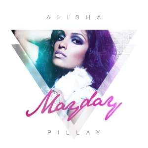 Обложка трека "Mayday - Alisha PILLAY"