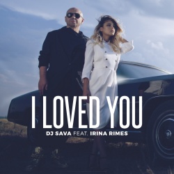 Обложка трека "I Loved You - DJ SAVA"
