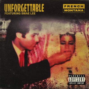 Обложка трека "Unforgettable - FRENCH MONTANA"