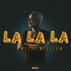 Обложка трека "La La La - Willy WILLIAM"