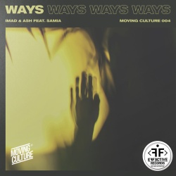 Обложка трека "Ways - IMAD & ASH & SAMIA"