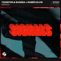 Обложка трека "Signals - TODIEFOR & SHOEBA & Romeo ELVIS"