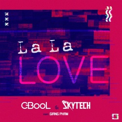 Обложка трека "La La Love - C-BOOL & SKYTECH & Giang PHAM"
