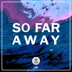Обложка трека "So Far Away - JAOVA"