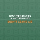 LOST FREQUENCIES - Don't Leave Me