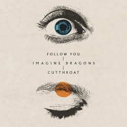 Обложка трека "Follow You - IMAGINE DRAGONS"