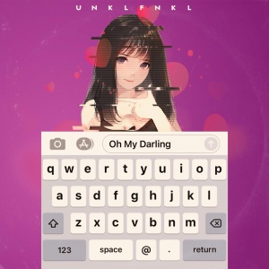 Обложка трека "Oh My Darling - UNKLFNKL"