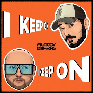 Обложка трека "I Keep On - FILATOV"