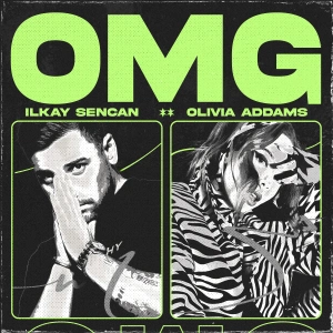Обложка трека "OMG (Oh My God) - Ilkay SENCAN"