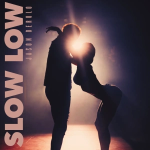 Обложка трека "Slow Low - Jason DERULO"