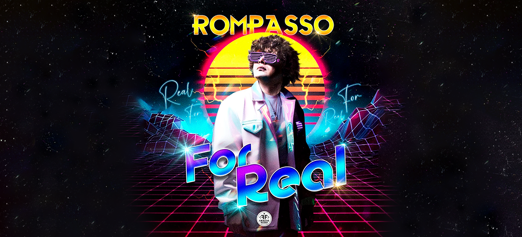 ROMPASSO - For Real